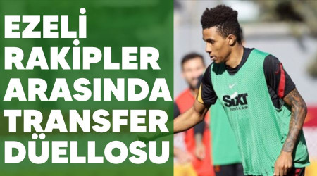 Ezeli rakipler arasında transfer düellosu