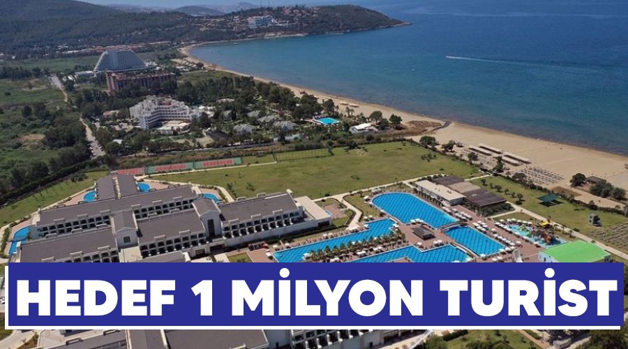 Hedef 1 milyon turist