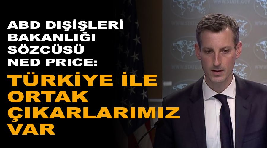 T�rkiye ile �zellikle Suriye ba�lam�nda ortak ��karlar�m�z var