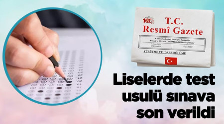 Liselerde test usulü sınava son verildi