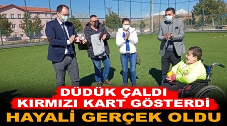 Yürüme engelli gencin hakemlik hayali gerçek oldu