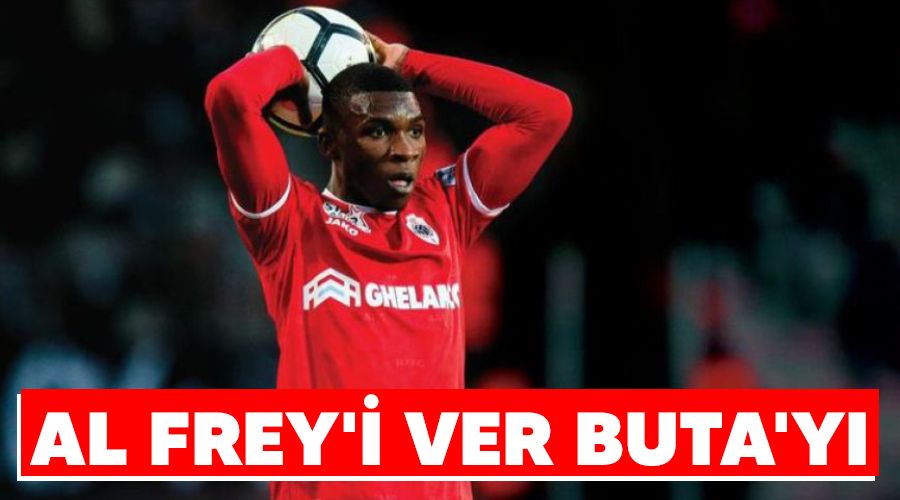 Al Frey'i ver Buta'y�