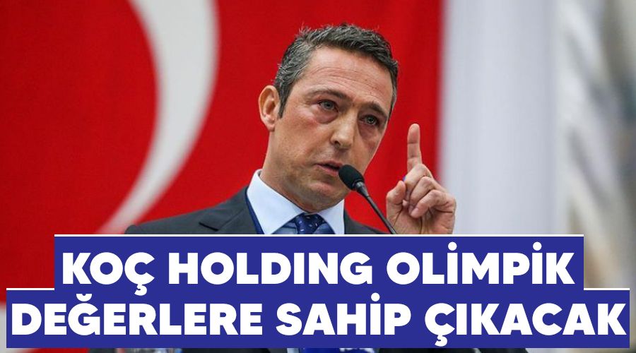 Ko� Holding olimpik de�erlere sahip ��kacak