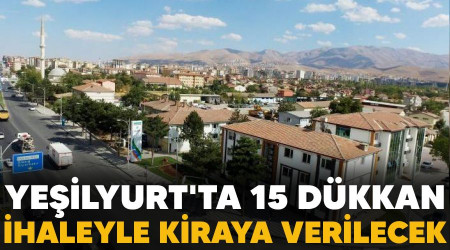 Yeşilyurt'ta 15 dükkan ihaleyle kiraya verilecek
