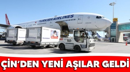 Çin'den yeni aşılar geldi